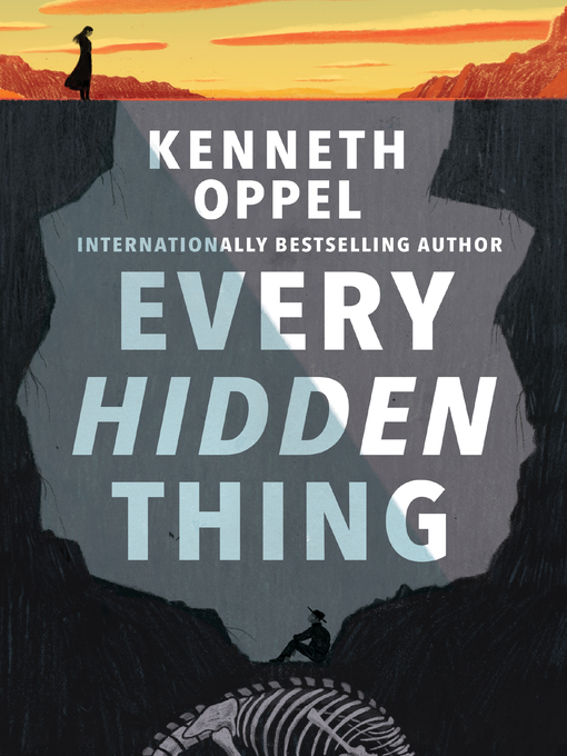 Title details for Every Hidden Thing by Kenneth Oppel - Available